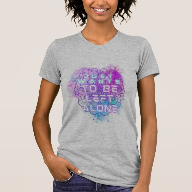 Vill bara Lämnas Ensam Autistiskt Pride T-Shirt (Framsida)