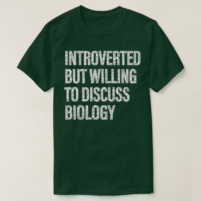 Vill diskutera biologi Biology Studenter 1 T Shirt (Design framsida)