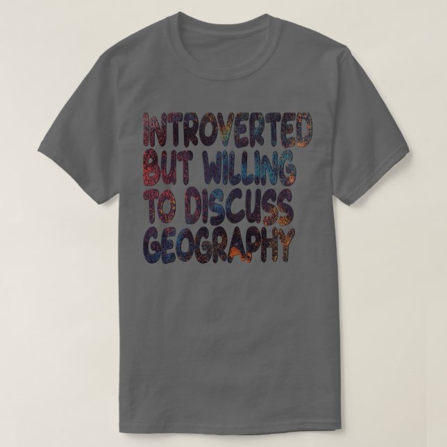 Vill diskutera geografi? t shirt (Design framsida)