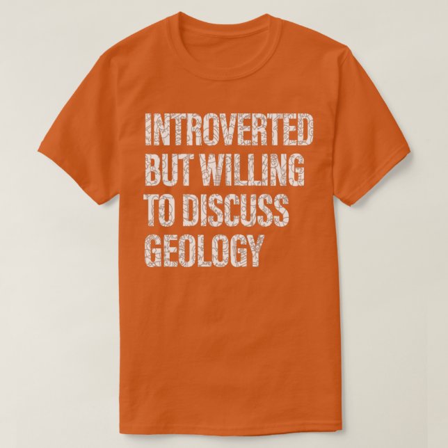 Vill diskutera geologisk geologi Studenter? T Shirt (Design framsida)