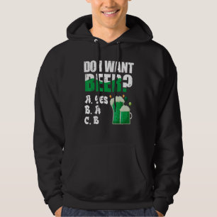 Vill du att Beer dricker Irish Shamrock St Patrick Hoodie