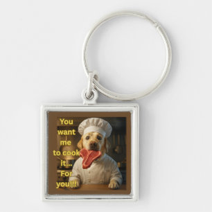 “Vill du att jag lagar det?” Rolig design med hund Fyrkantig Silverfärgad Nyckelring
