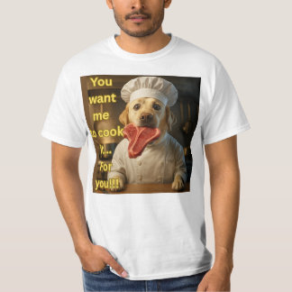 “Vill du att jag lagar det?” Rolig design med hund T Shirt