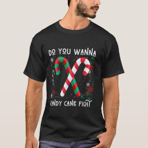 Vill du bekämpa Naughty Ugly Christm Candy cane? T Shirt