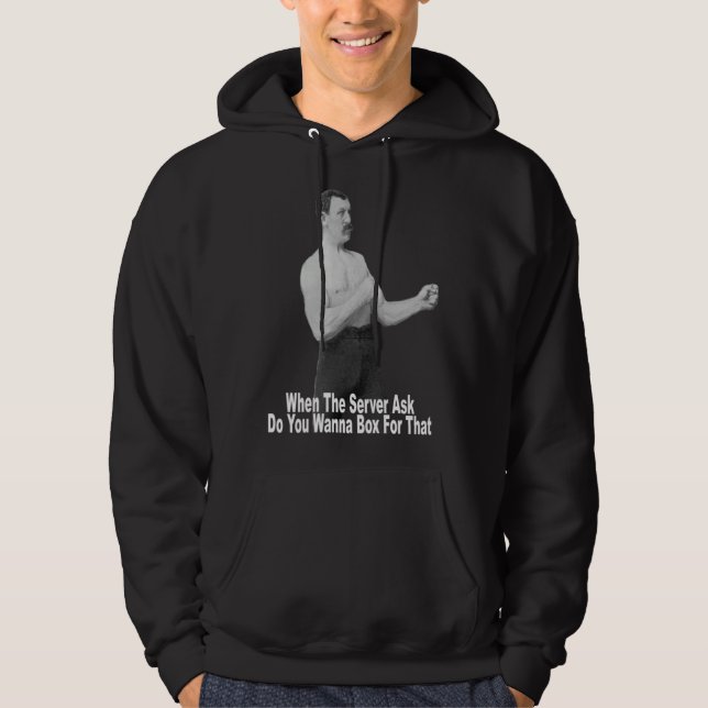 Vill du boxas för det hoodie (Framsida)