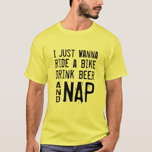 Vill du cykla, dricka öl och få en rolig skjorta? t shirt (Framsida)