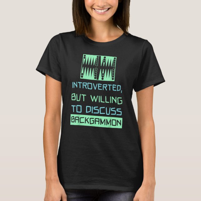 Vill du diskutera backgammon - Funny Player T Shirt (Framsida)