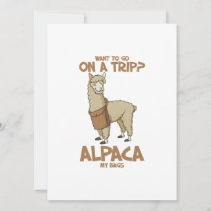 Vill du gå på Resa? Alpaca My Bags Roadtrip Gift Julkort