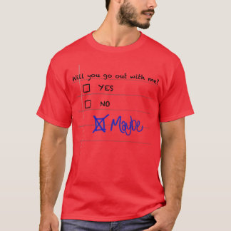 Vill du gå ut med mig t shirt