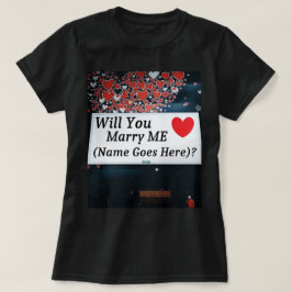 Vill du gifta dig med mig (Du kan lägga till namne T Shirt