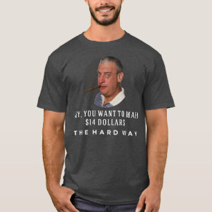 Vill du göra 14 HÅRDVÄGEN? T Shirt