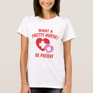 Vill du ha en Söt sjuksköterska? T Shirt