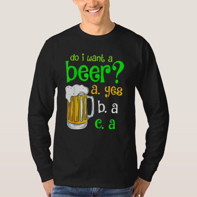 Vill du ha en St patricks day som dricker öl? T Shirt (Framsida)