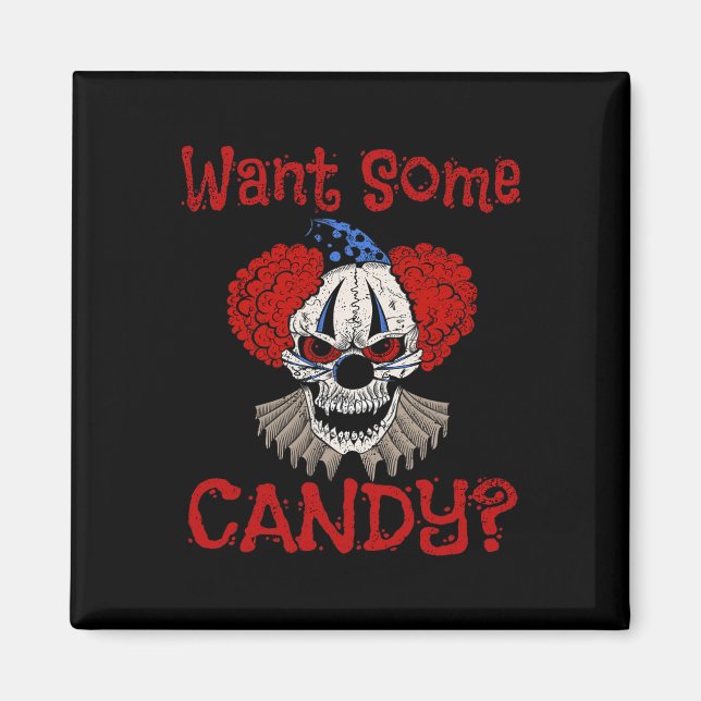 Vill du ha lite godis-Scary Distress Evil Clown Ha Magnet (Framsidan)
