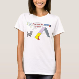 Vill du ha vad? Agilitet Shirt Tee