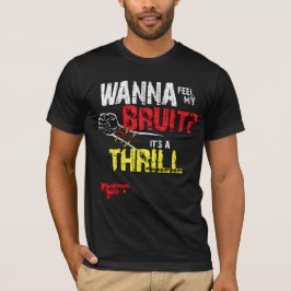 Vill du känna min Bruit? En bekväm dialyspatient T Shirt