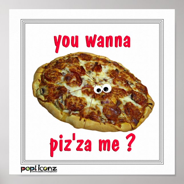 "Vill du piz'za me?" humoristisk parodi Poster? Poster (Framsidan)