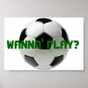 Vill du spela? Fotboll Poster
