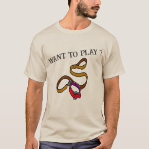 Vill du spela ?, T-Shirt? T Shirt