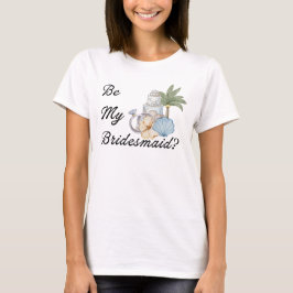 Vill du vara min brudtjänsteflicka? Bröllopsinbjud T Shirt