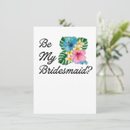Vill du vara min brudtjänsteflicka? Förslag Tropis Inbjudningar