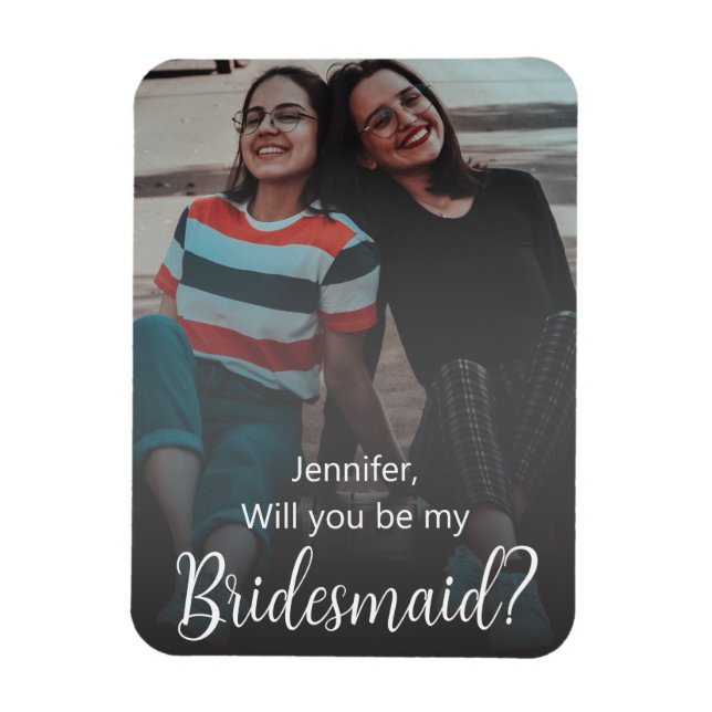 vill du vara min brudtjänsteflicka? stilfull foto  magnet (Vertikal)