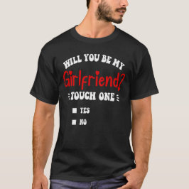 Vill du vara min flickvän Touch One Rollig T Shirt