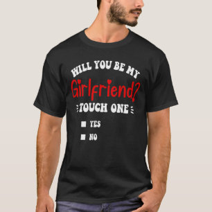 Vill du vara min flickvän Touch One Rollig T Shirt