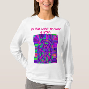 Vill du veta en hemlighet? t shirt