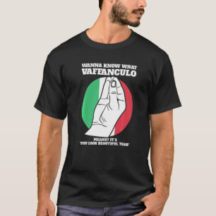 Vill du veta vad vaffanculo Italio Italien vaffanc T Shirt