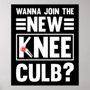 Vill Gå med Klubben New Knee Poster