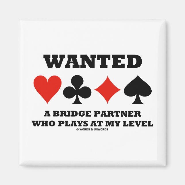 Vill ha en Bridge-partner som spelar på min nivå Magnet (Framsidan)