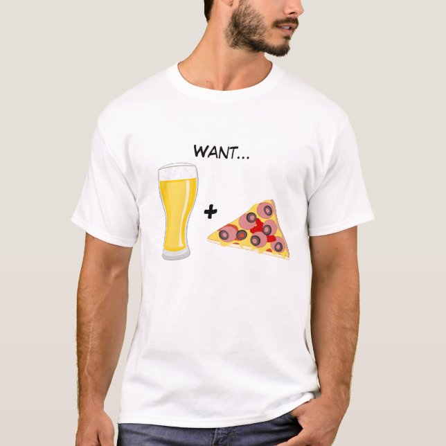Vill ha öl och Pizza T Shirt (Framsida)