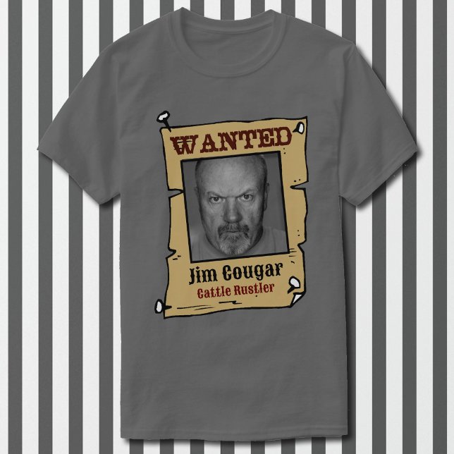 Vill Poster Anpassa Photo & Namn Humous T Shirt (Skapare uppladdad)