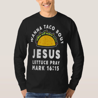 vill prata om jesus salltuce be tacos älskare t shirt