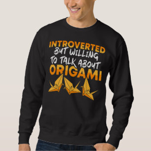 Vill prata om Origami Master Artist Papper Lång Ärmad Tröja