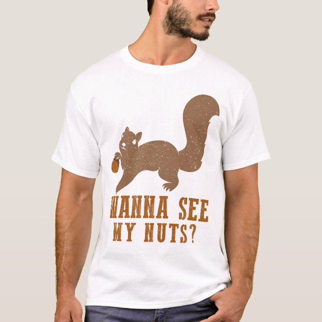 Vill se min Nöt-funny ekorre T Shirt (Framsida)