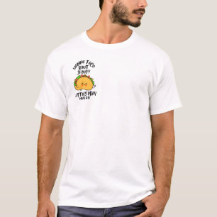 Vill taco 'bout det, sallad pratar t shirt