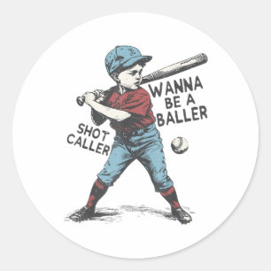 Vill vara en Baller Shot Caller Baseball Boy? Runt Klistermärke