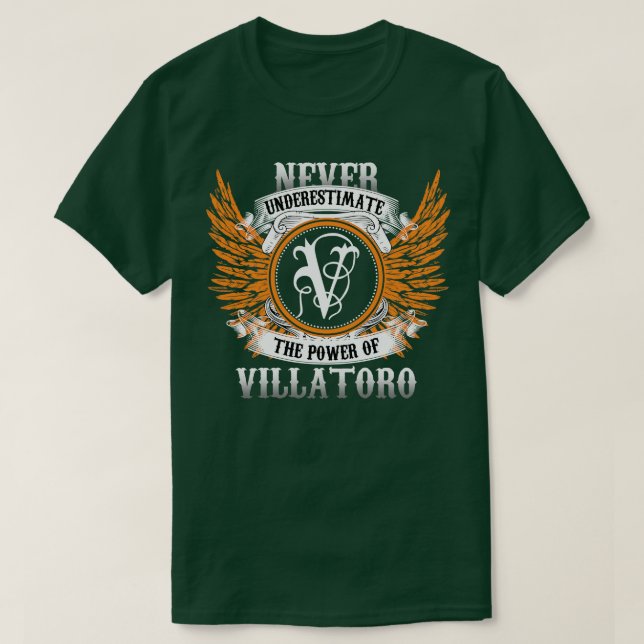 Villatoro Namn Shirt underskattar aldrig kraften T Shirt (Design framsida)
