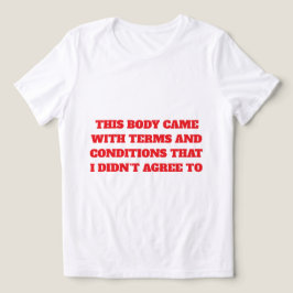 Villkor och Villkor T-Shirt