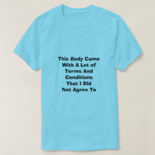 Villkor och Villkor T-Shirt
