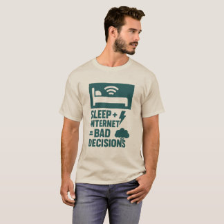 Viloläge + Internet = felaktiga beslut T Shirt