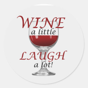 Vin a Little Laugh a Lot Sticker Runt Klistermärke