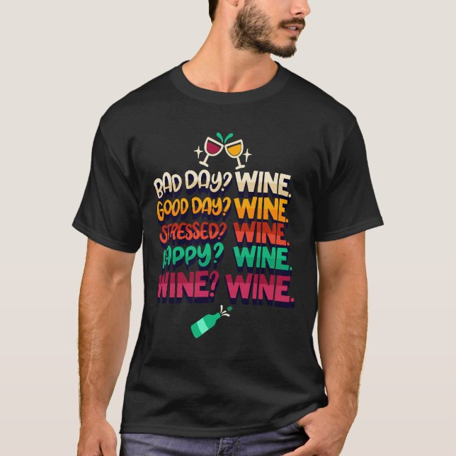 Vin Alcohol Drinker Humor T Shirt (Framsida)