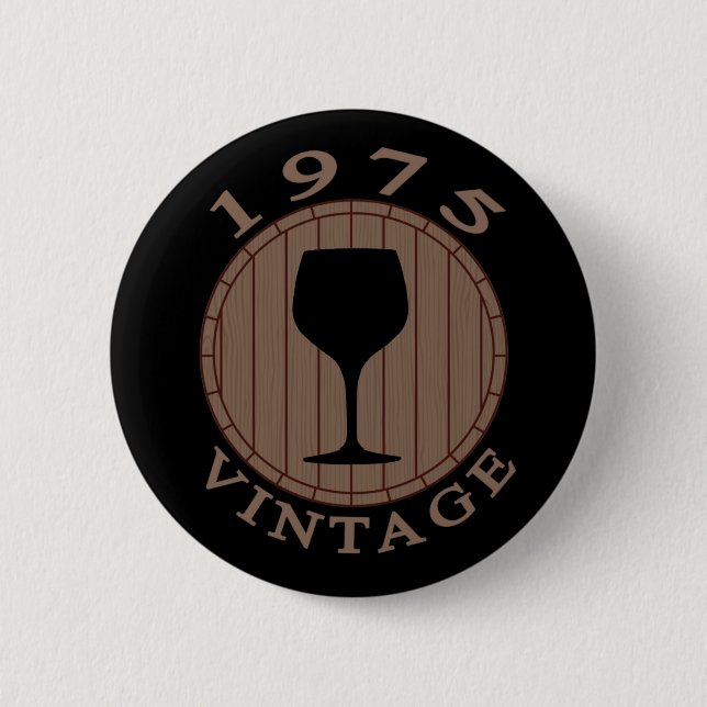 Vin Älskare födelsedag 1975 Vintage Knapp (Framsida)
