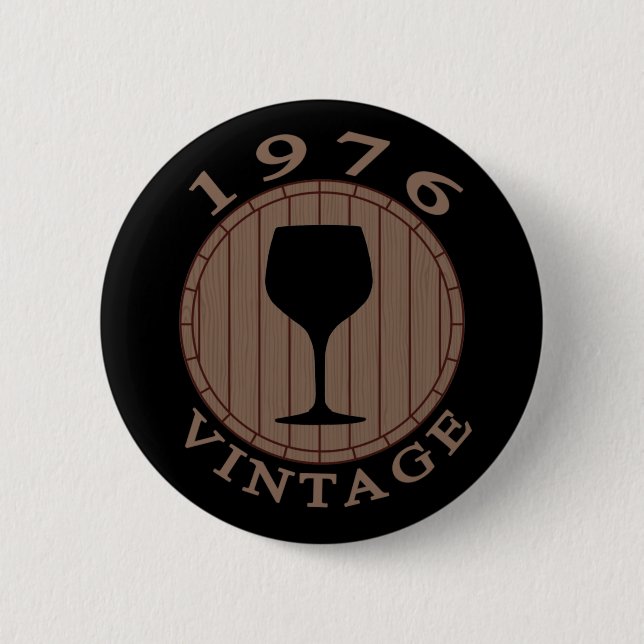 Vin Älskare födelsedag 1976 Vintage Knapp (Framsida)
