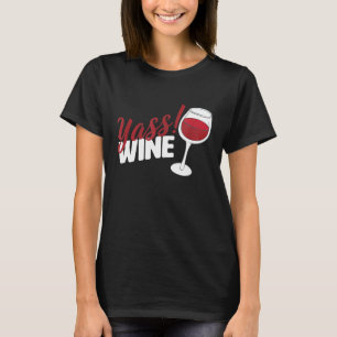 Vin Älskare Vin Drinker Glass Yass Vin Tasting T Shirt