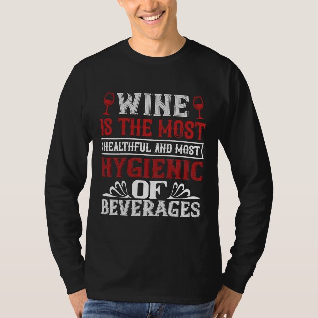 Vin är det mest hälsosamma och mest Vin Vin Vin T Shirt (Framsida)