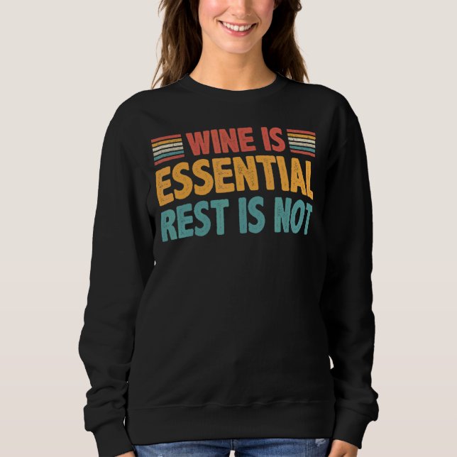 Vin är en nödvändig vila som inte är t shirt (Framsida)